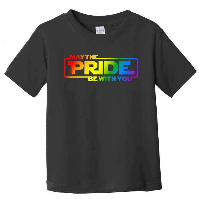 May The Pride Be With You Rainbow Lgbt Gay Toddler T-Shirt