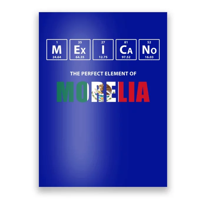 Mexicano The Perfect Elet Of Morelia Mexico Gift Poster