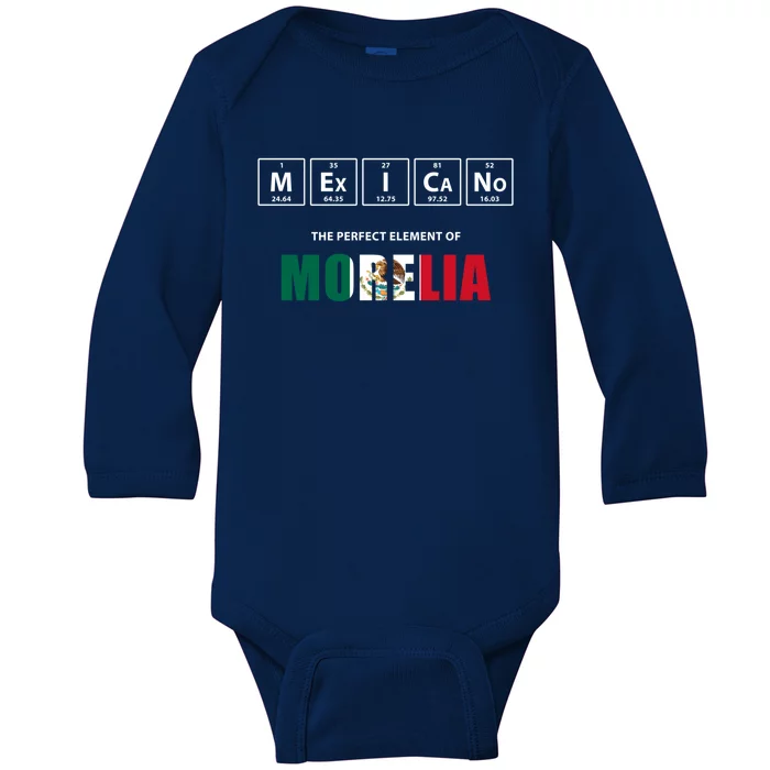 Mexicano The Perfect Elet Of Morelia Mexico Gift Baby Long Sleeve Bodysuit