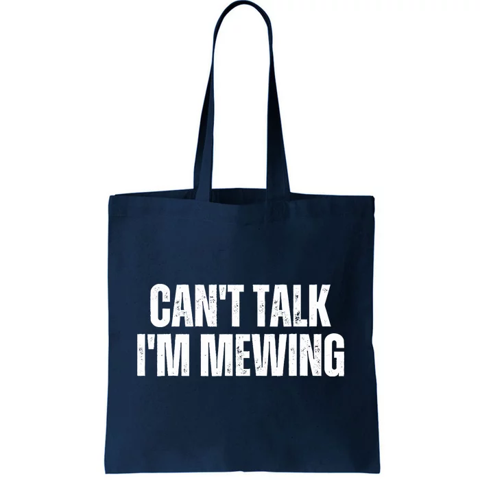 Mewing Tongue Posture Trainer CanT Talk IM Mewing Tote Bag