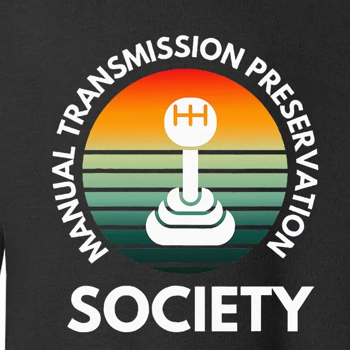 Manual Transmission Preservation Society Gearbox Mechanical Toddler Sweatshirt