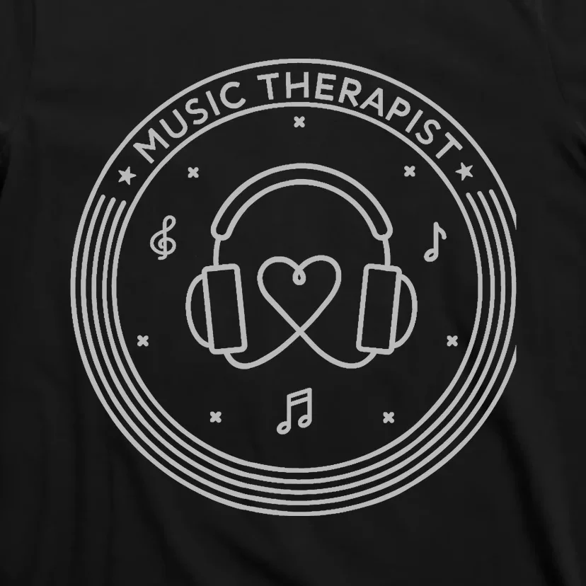 Music Therapist Postive Vibes for Music Lovers and DJs T-Shirt