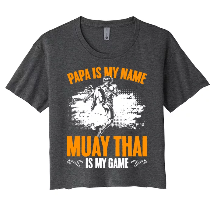 Muay Thai Papa Thailand Mma Thai Boxing Muay Thai Dad Gift Women's Crop Top Tee