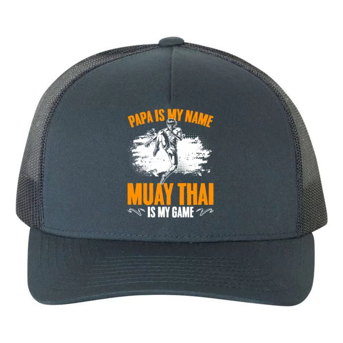 Muay Thai Papa Thailand Mma Thai Boxing Muay Thai Dad Gift Yupoong Adult 5-Panel Trucker Hat