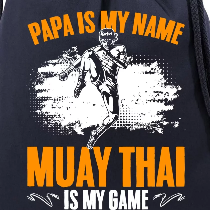 Muay Thai Papa Thailand Mma Thai Boxing Muay Thai Dad Gift Drawstring Bag