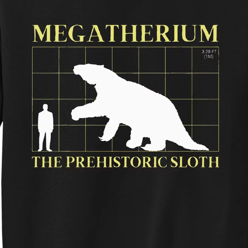 Megatherium the Prehistoric Sloth Extinct Giant Tall Sweatshirt