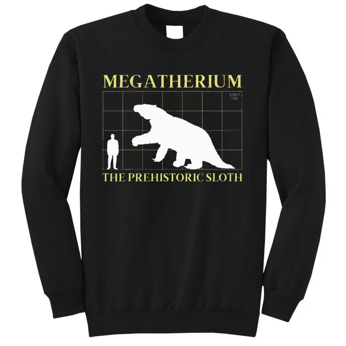 Megatherium the Prehistoric Sloth Extinct Giant Tall Sweatshirt