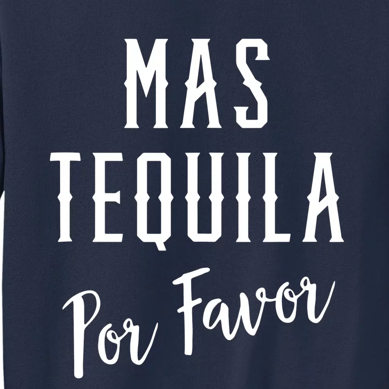 Mas Tequila Por Favor Shirthola Tequila Adios Problemas Tank Top Sweatshirt