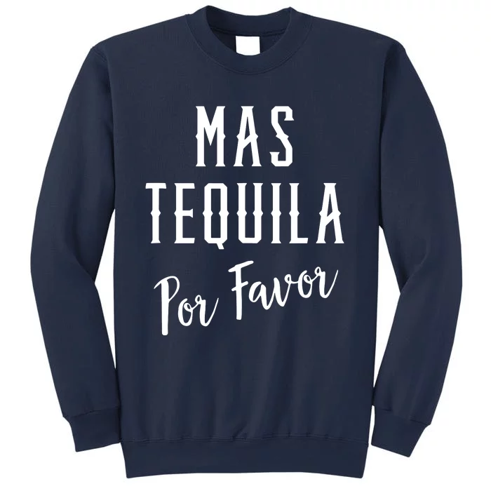 Mas Tequila Por Favor Shirthola Tequila Adios Problemas Tank Top Sweatshirt