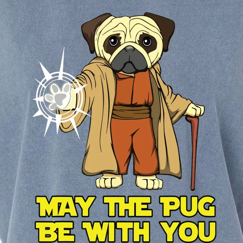 May The Pug Be With You Funny Gift For Dog Lover Garment-Dyed Women's Muscle Tee