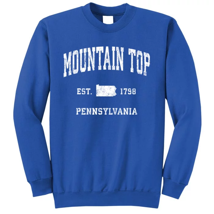 Mountain Top Pennsylvania Pa Vintage Athletic Sports Tall Sweatshirt