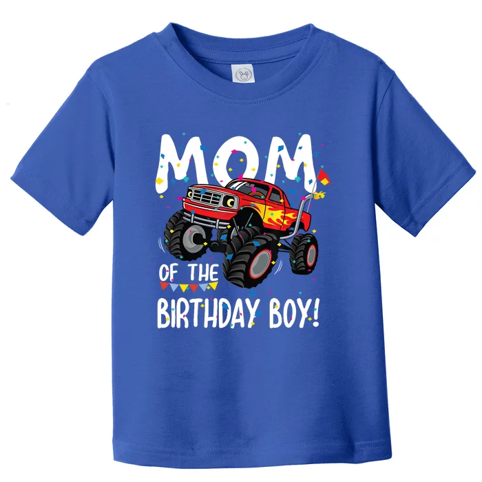 Monster Truck Party Mom Of Birthday Boy Gift Toddler T-Shirt