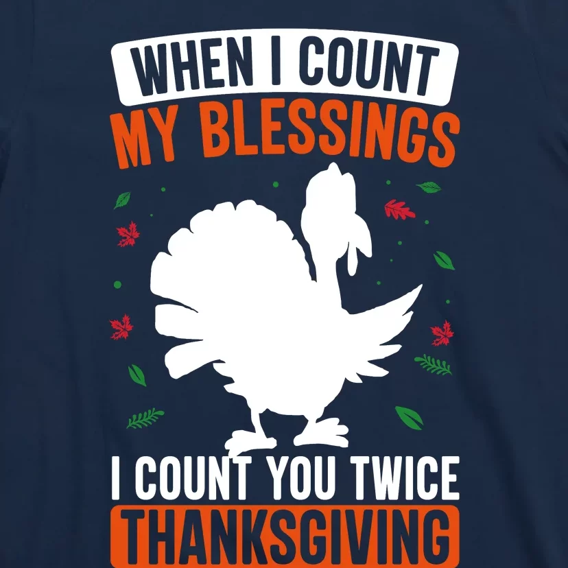 Motivational Thanksgiving Quotes Blessed Turkey Trot Turkey Day T-Shirt