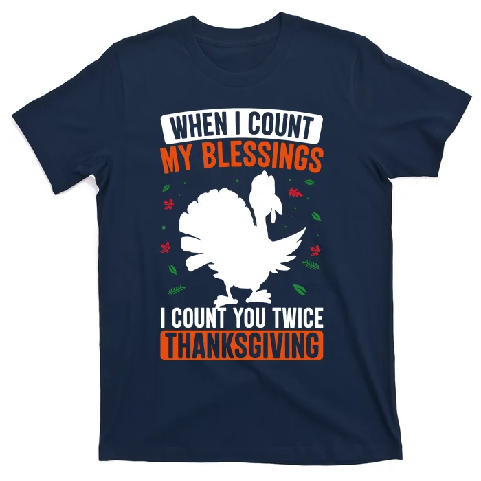 Motivational Thanksgiving Quotes Blessed Turkey Trot Turkey Day T-Shirt