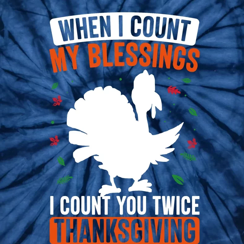 Motivational Thanksgiving Quotes Blessed Turkey Trot Turkey Day Tie-Dye T-Shirt