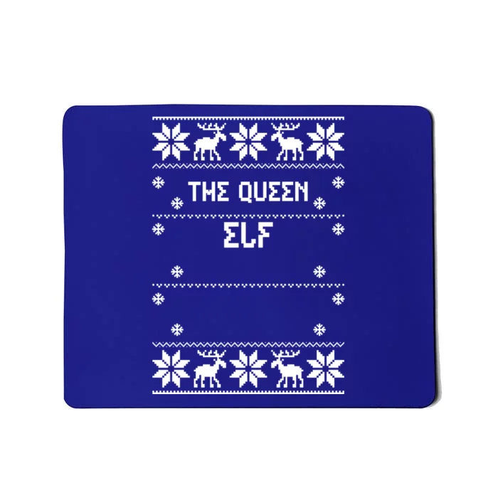 Matching: The Queen Elf Ugly Christmas Funny Gift Mousepad