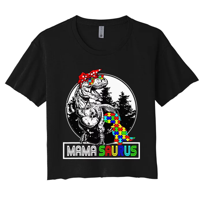 Mamasaurus T rex Dinosaur Mama Saurus Autism Awareness Women's Crop Top Tee