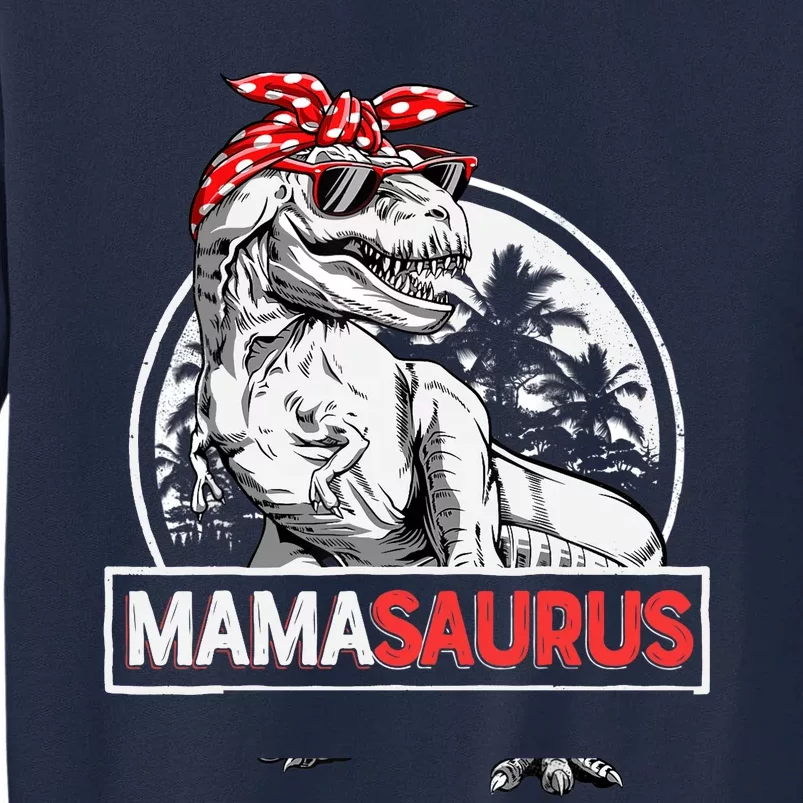 Mamasaurus T rex Dinosaur Funny Mama Saurus Mother's Family Tall Sweatshirt