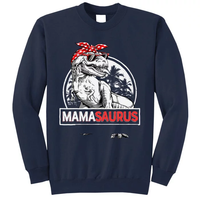 Mamasaurus T rex Dinosaur Funny Mama Saurus Mother's Family Tall Sweatshirt