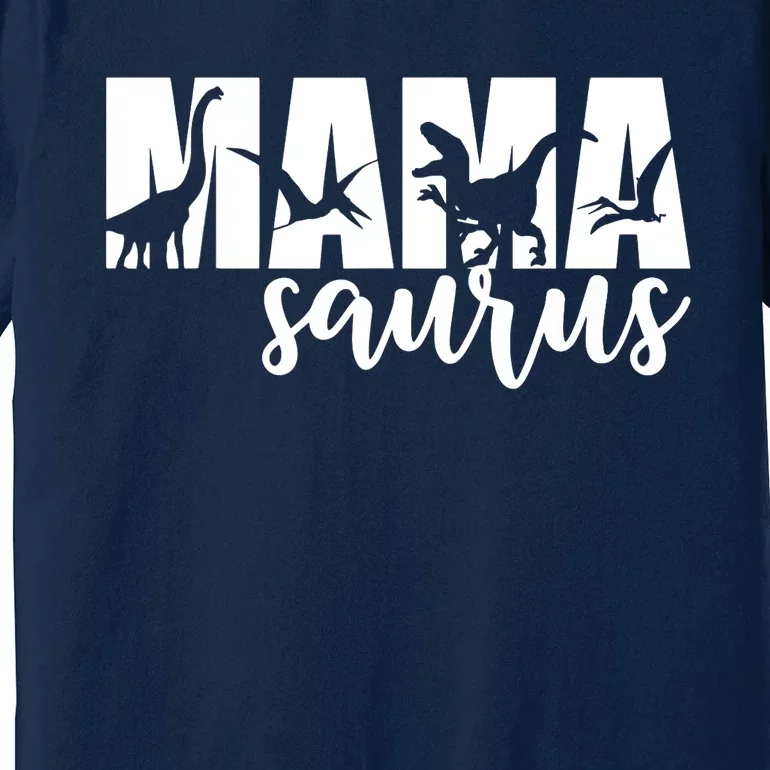 MamaSaurus T rex Dinosaur Funny Mama Saurus Mother's Day Premium T-Shirt