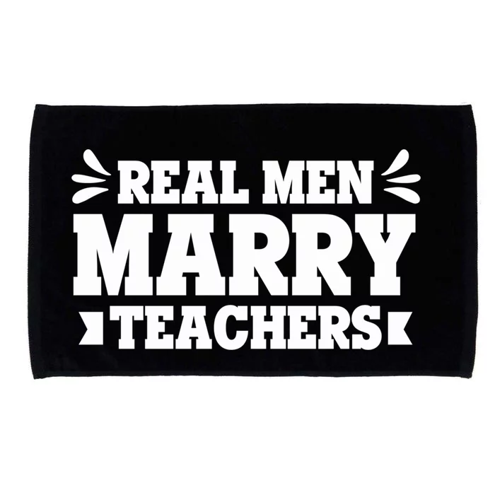 Marry Teachers Real Marry Teachers Meaningful Gift Microfiber Hand Towel