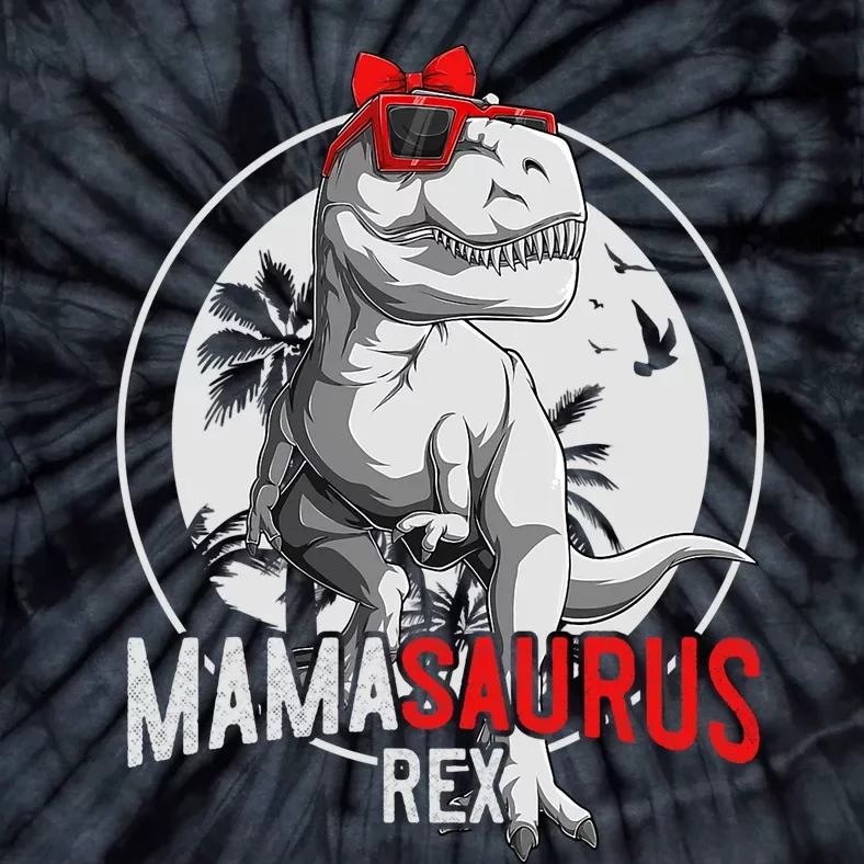 Mamasaurus T Rex Dinosaur Funny Mama Saurus MotherS Day Tie-Dye T-Shirt