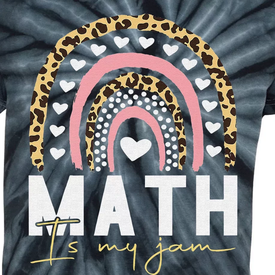 Math Teacher Rainbow Leopard Math Is My Jam Rainbow Kids Tie-Dye T-Shirt