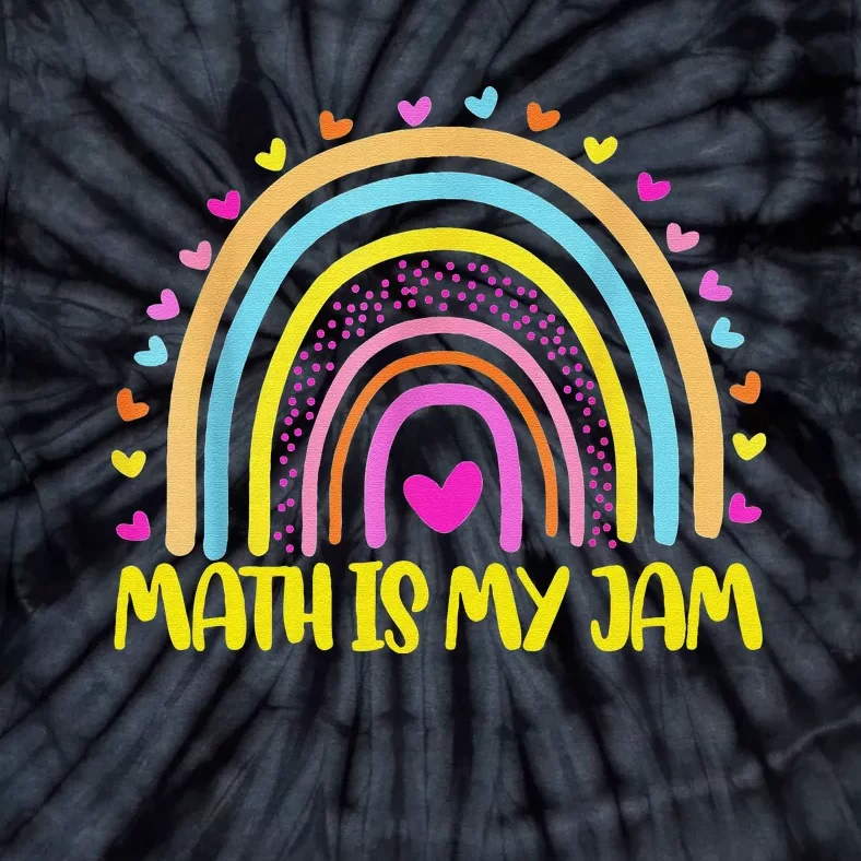 Math Teacher Rainbow Leopard Math Is My Jam Teacher Tie-Dye T-Shirt