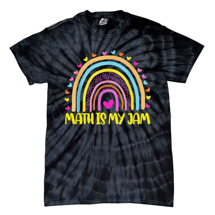 Math Teacher Rainbow Leopard Math Is My Jam Teacher Tie-Dye T-Shirt