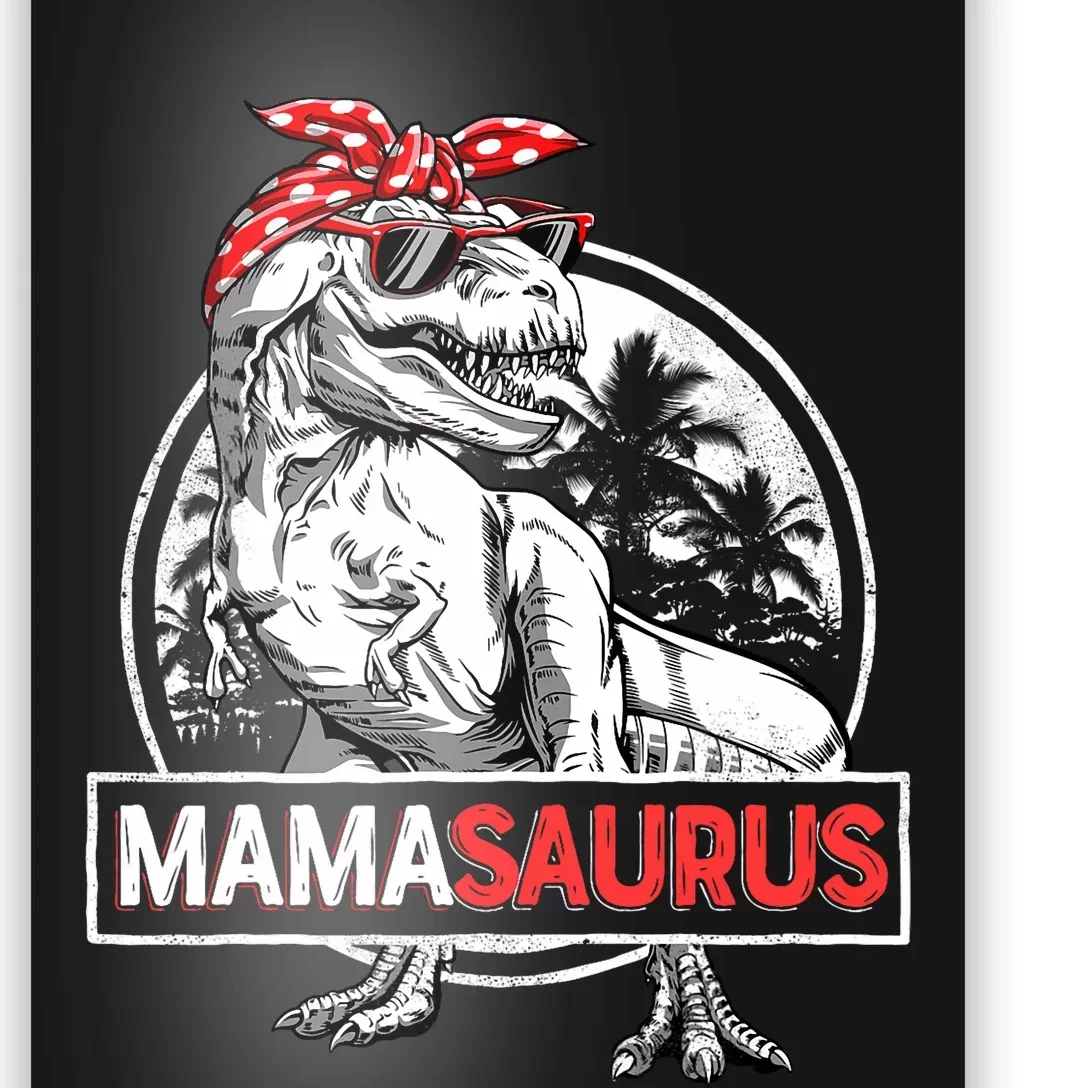 Mamasaurus T Rex Dinosaur Funny Mama Saurus MotherS Family Poster