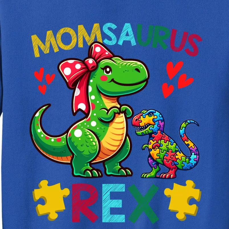 Momsaurus T Rex Dinosaur Mom Autism Awareness MotherS Day Gift Tall Sweatshirt