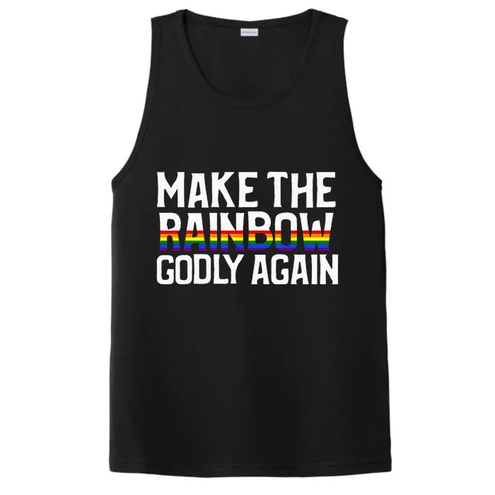 Make The Rainbow Godly Again Performance Tank