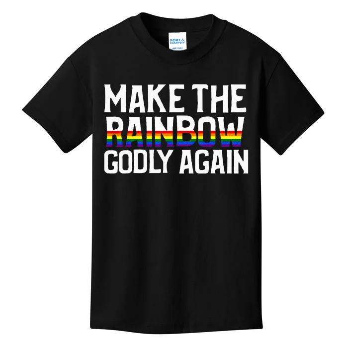 Make The Rainbow Godly Again Kids T-Shirt