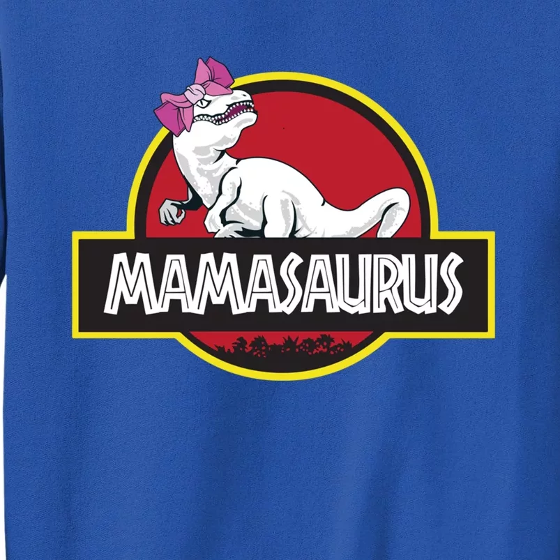 Mamasaurus T Rex Dinosaur Funny Mama Saurus Gift Tall Sweatshirt