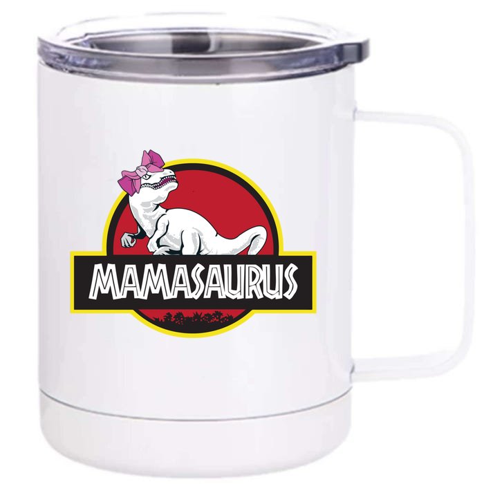 Mamasaurus T Rex Dinosaur Funny Mama Saurus Gift Front & Back 12oz Stainless Steel Tumbler Cup