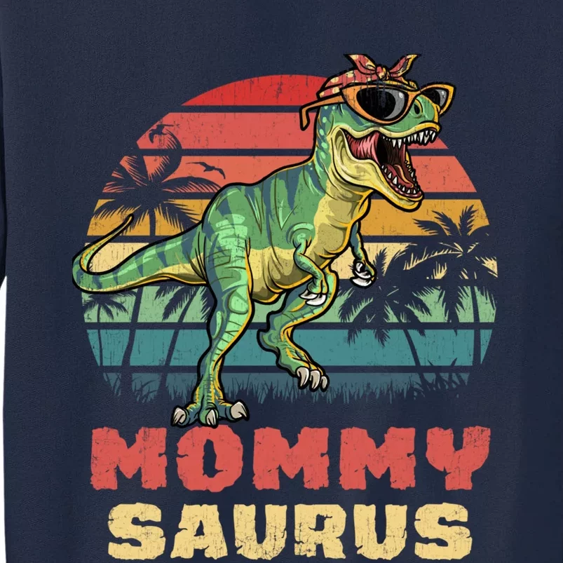 Mommysaurus T Rex Dinosaur Mamasaurus Wo Mommy Saurus Tall Sweatshirt