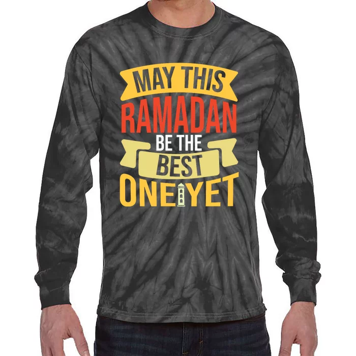 May This Ramadan Be The Best One Yet Ramadan Gift Ramadan Kareem Tie-Dye Long Sleeve Shirt