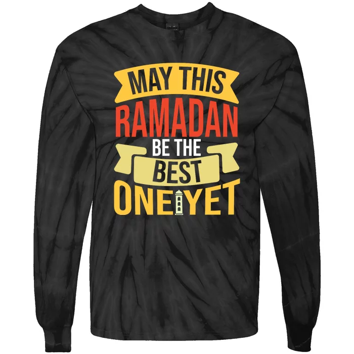 May This Ramadan Be The Best One Yet Ramadan Gift Ramadan Kareem Tie-Dye Long Sleeve Shirt