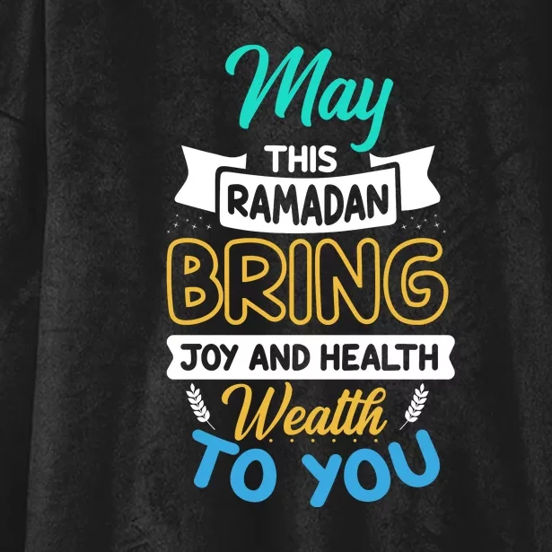 May This Ramadan Bring Joy And Health Weath To You Gift Ramadan Kareem Hooded Wearable Blanket