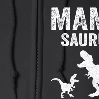 Mamasaurus T Rex Dinosaur Funny Mama Saurus Family Matching Long Sleeve Full Zip Hoodie