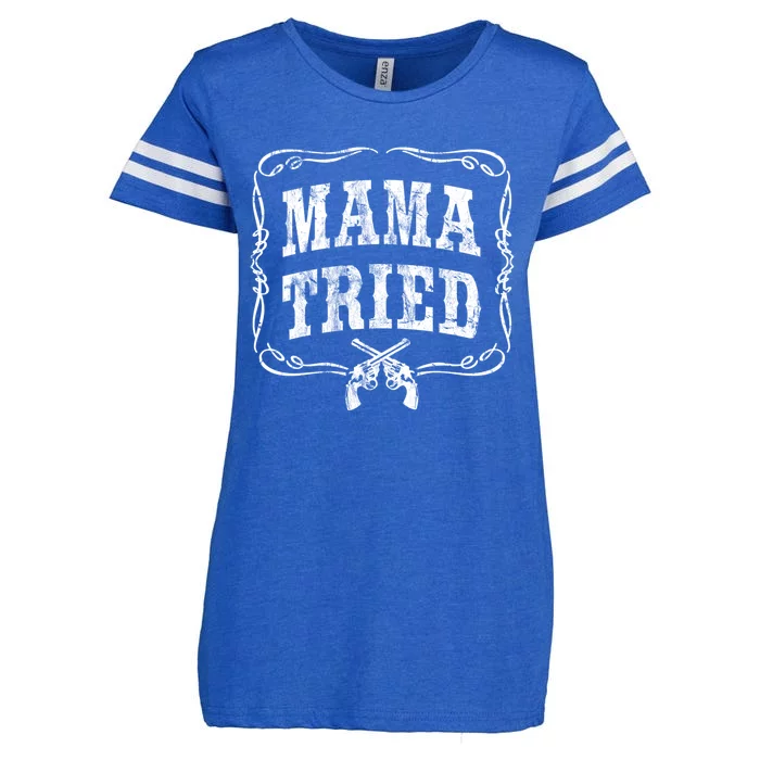 Mama Tried Renegade Outlaw Country Music Lovers Original Funny Gift Enza Ladies Jersey Football T-Shirt