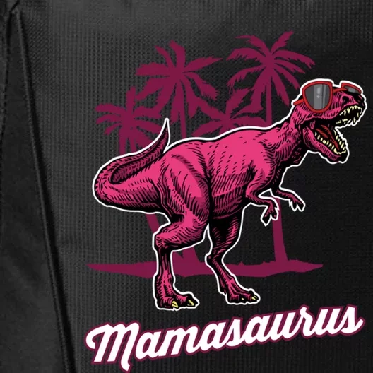 Mamasaurus T Rex Mama Saurus Mom Gift City Backpack