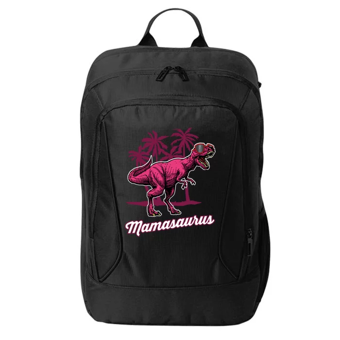 Mamasaurus T Rex Mama Saurus Mom Gift City Backpack