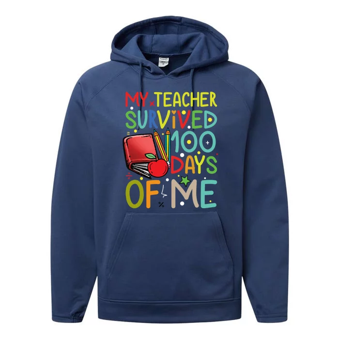 My Teacher Survived 100 Days Of Me Funny School Gift Performance Fleece Hoodie