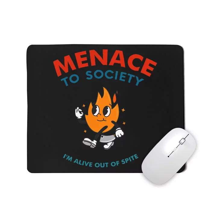 Menace To Society IM Alive Out Of Spite Apparel Mousepad