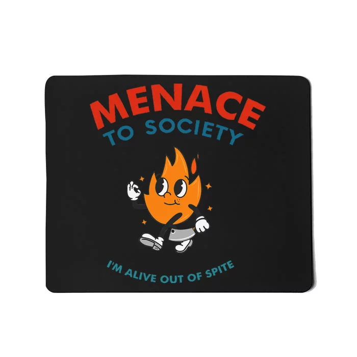 Menace To Society IM Alive Out Of Spite Apparel Mousepad