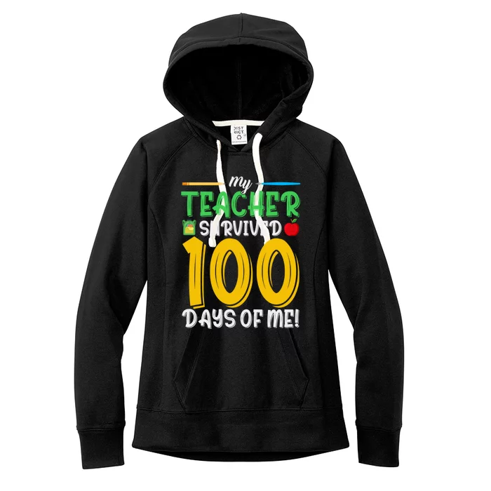 My Teacher Survived 100 Days Of Me Funny School Gift Women's Fleece Hoodie