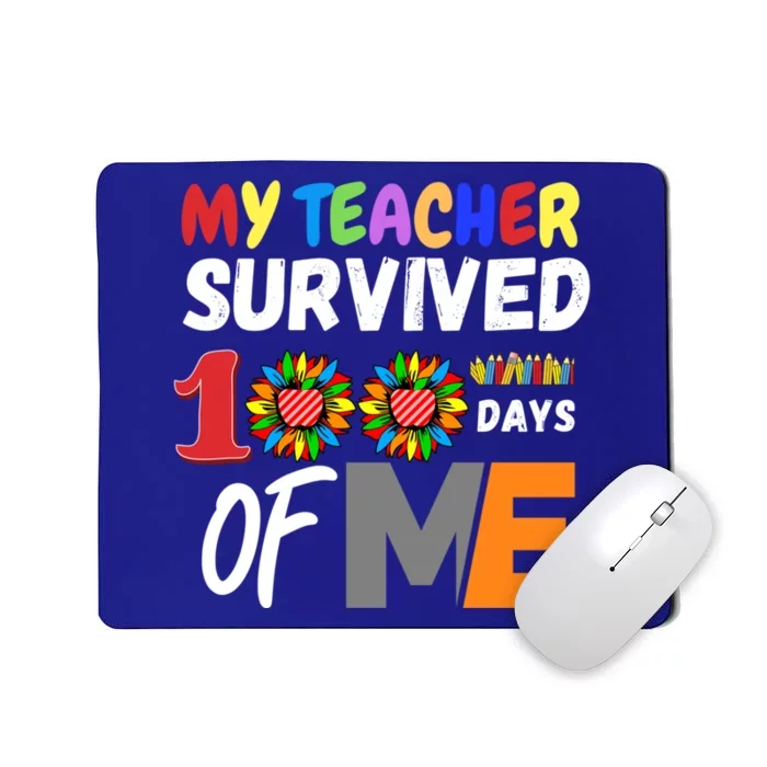 My Teacher Survived 100 Days Of Me Funny Students Gift Mousepad