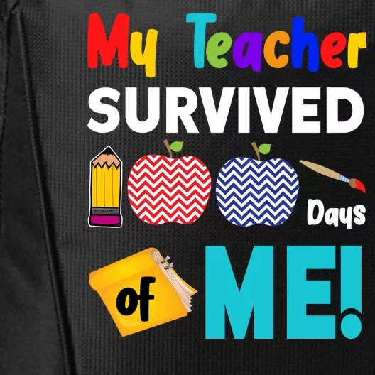 My Teacher Survived 100 Days Of Me City Backpack