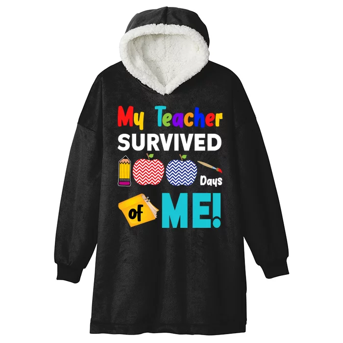 My Teacher Survived 100 Days Of Me Hooded Wearable Blanket